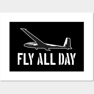 Glider Pilot Fly all Day Posters and Art